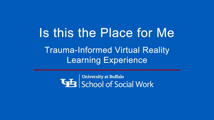 "Is this the place for me?" Trauma Informed Care VR