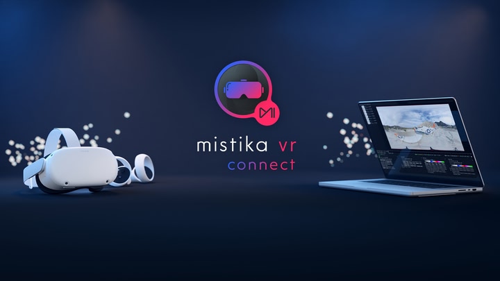 Mistika VR Connect