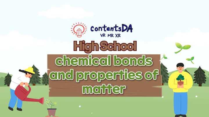 High school - chemical bonds and properties of matter