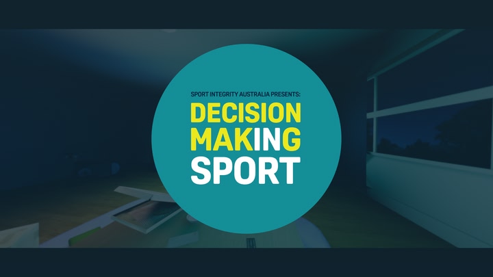 Sport Integrity Australia - Decision Making in Sport