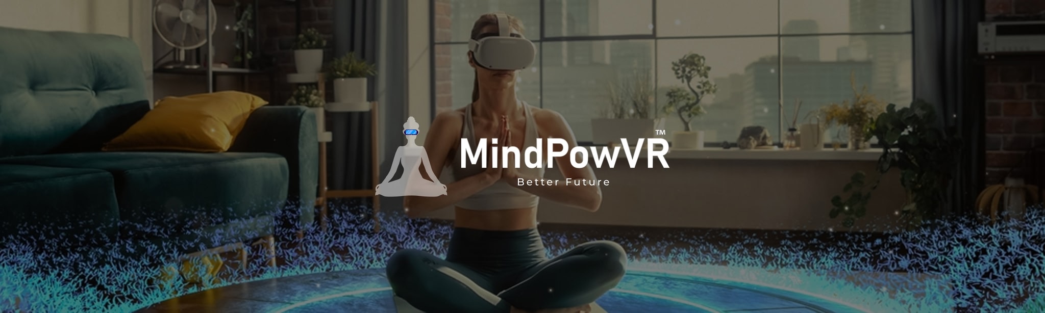 MultiMeta’s MindPowVR™ - Strong Mind, Better future