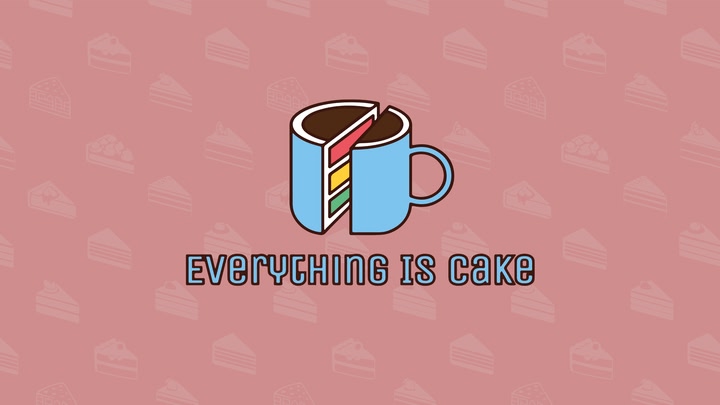 Everything Is Cake