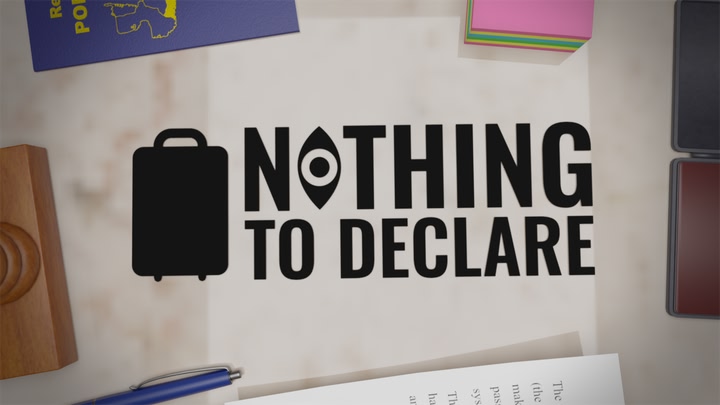 Nothing to Declare DEMO