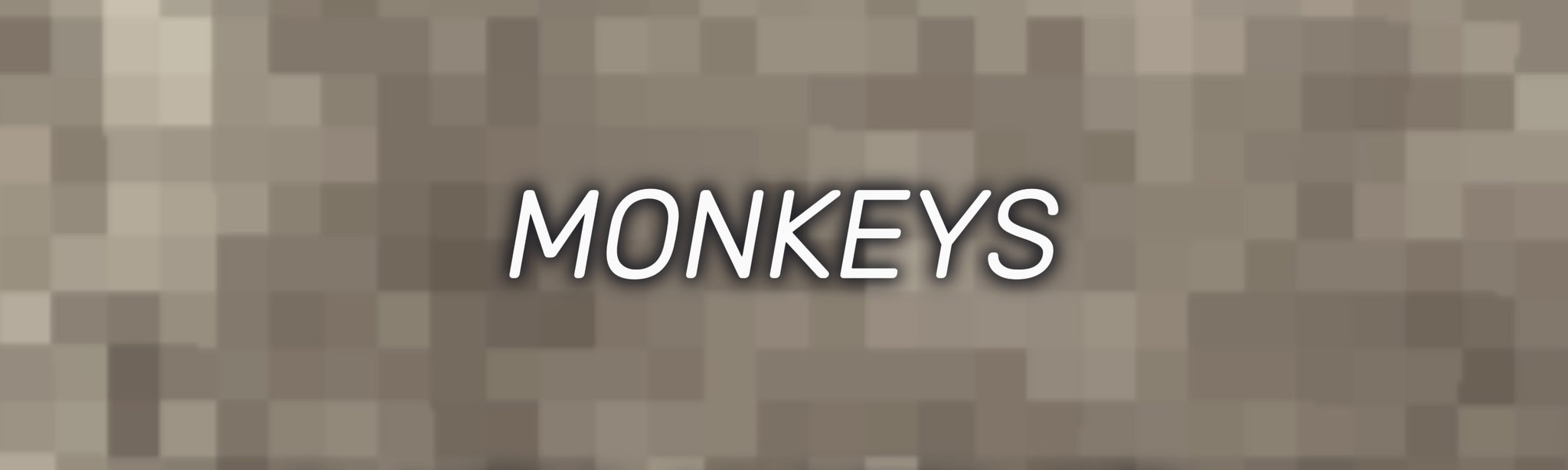 Monkeys
