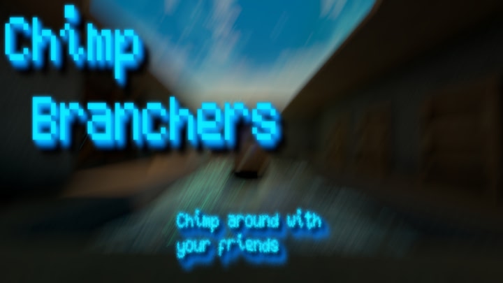 Chimp Brancher’s