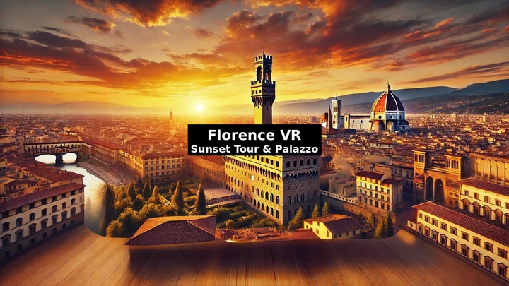 Florence VR: Sunset Tour & Palazzo
