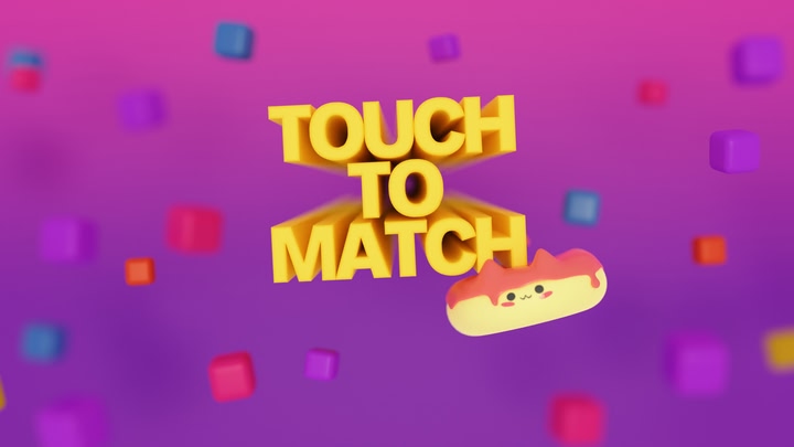 Touch to Match