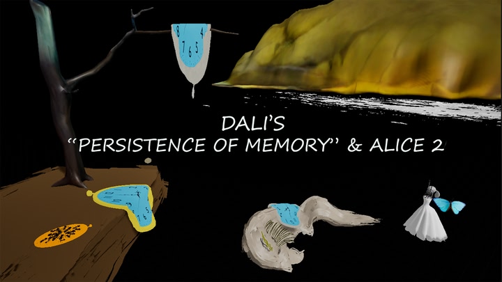 Dali’s “Persistence of Memory” & Alice 2