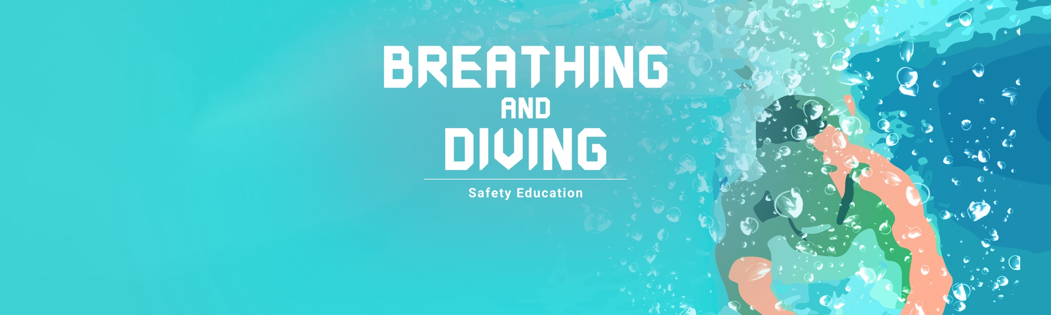 Safety Education : Breathing and Diving