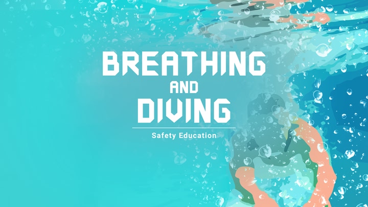 Safety Education : Breathing and Diving