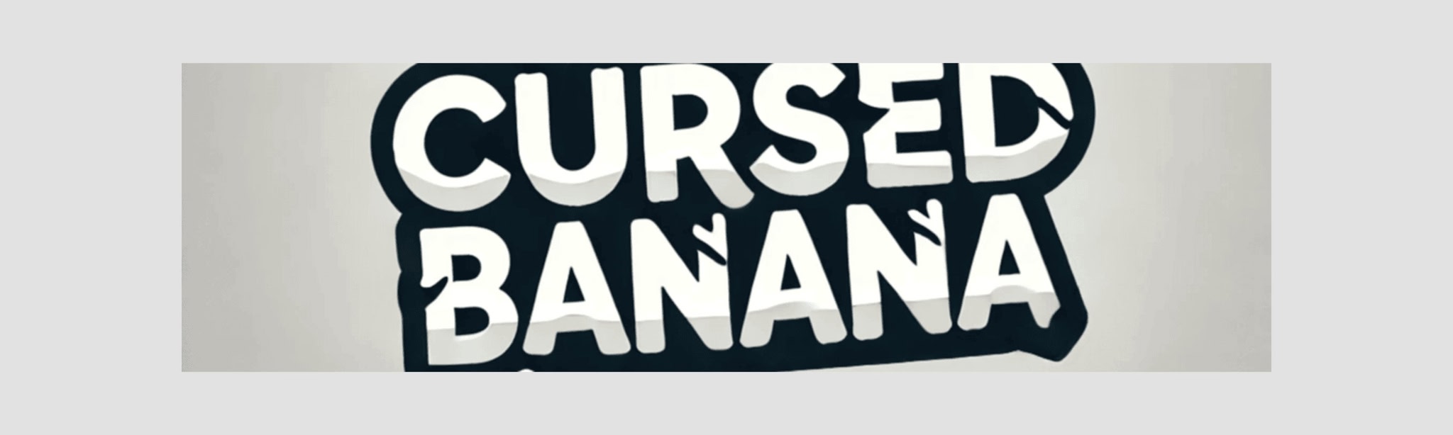 Cursed Banana