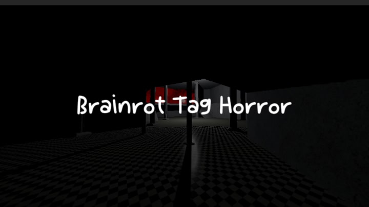 Brainrot Tag Horror