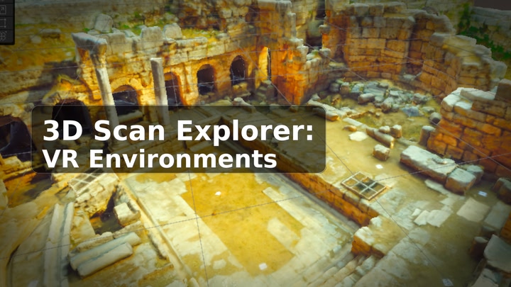 3D Scan Explorer: VR Environments