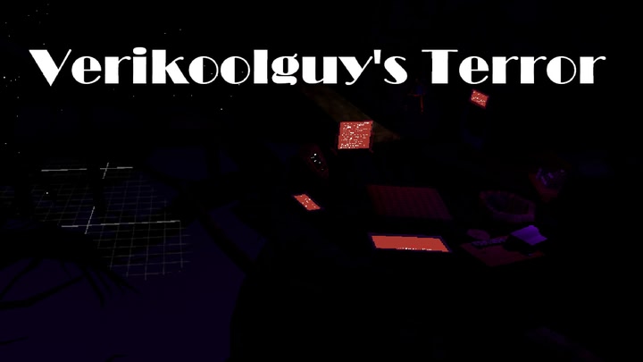 verikoolguy’s Terror