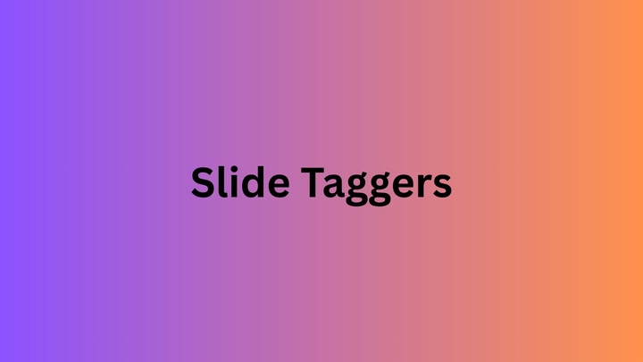Slide Taggers