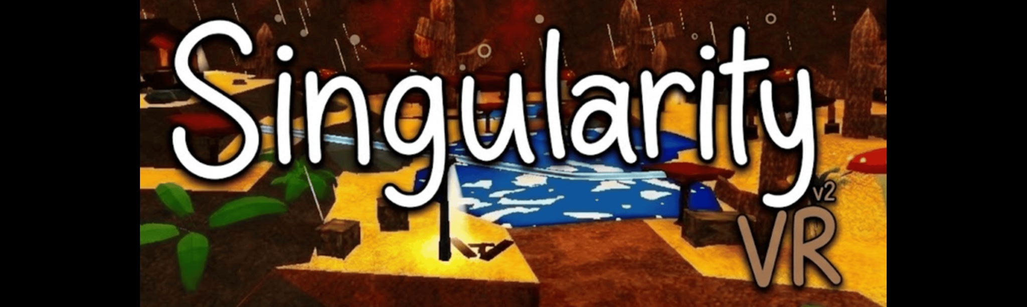 Singularity VR