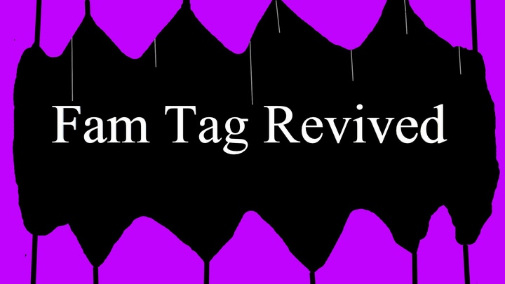 Fam Tag Revived