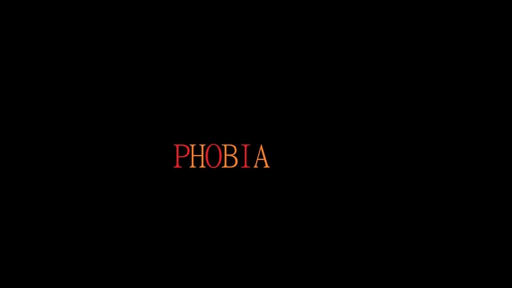 PHOBIA THRILLER