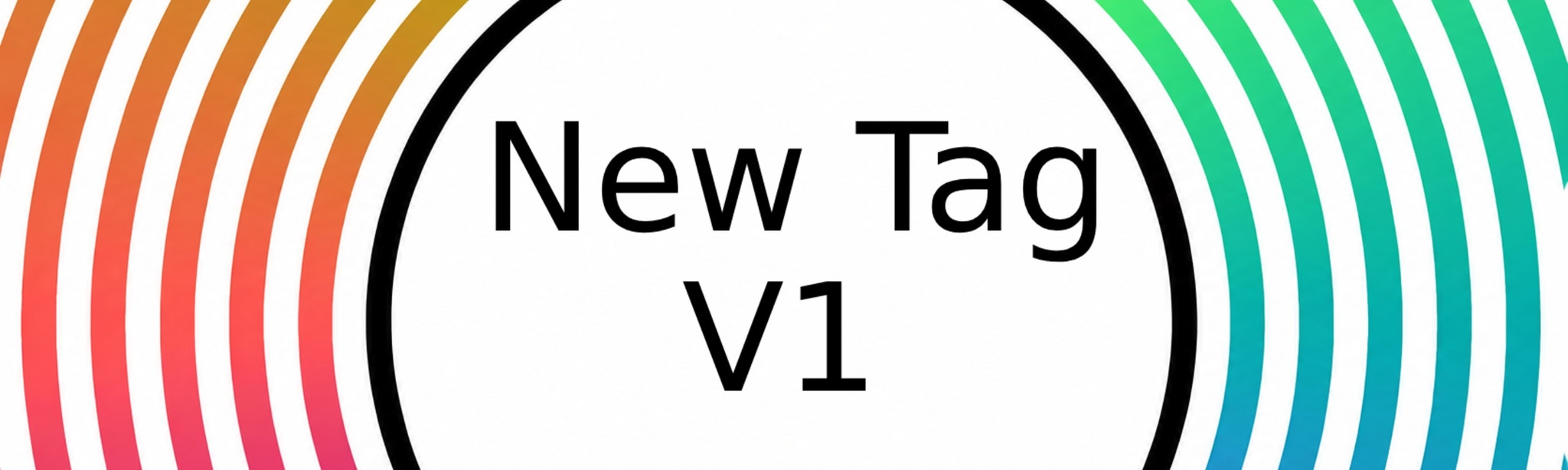 New Tag V1