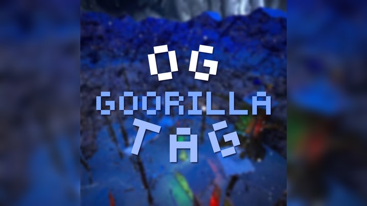 OG Goorilla Tag