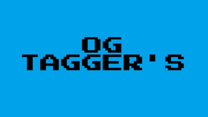 OG TAGGER’S