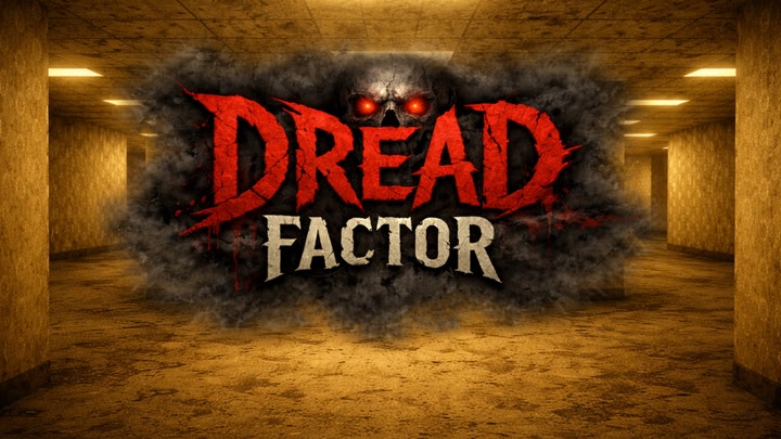Dread Factor