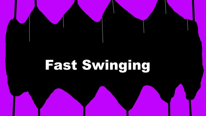 Fast Swinging