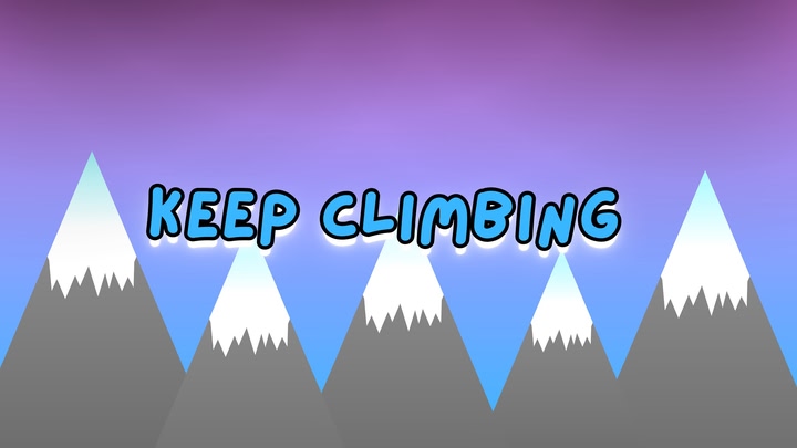 Keep Climbing