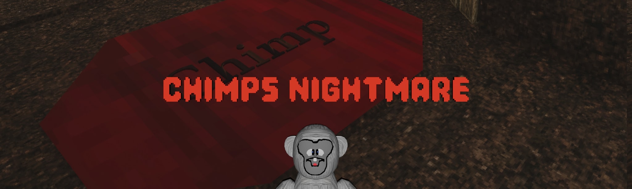 Chimps Nightmare