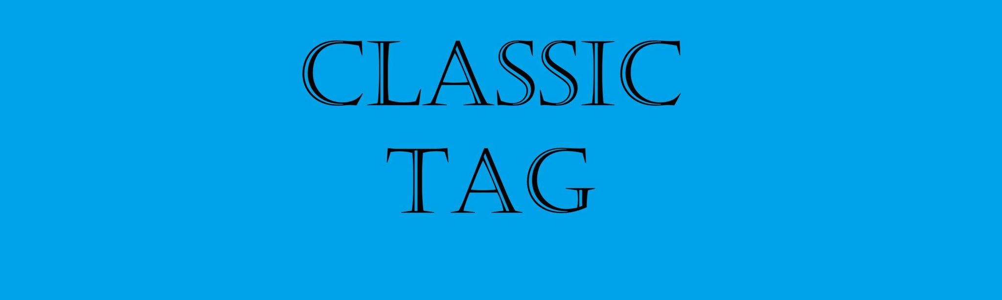Classic Tag