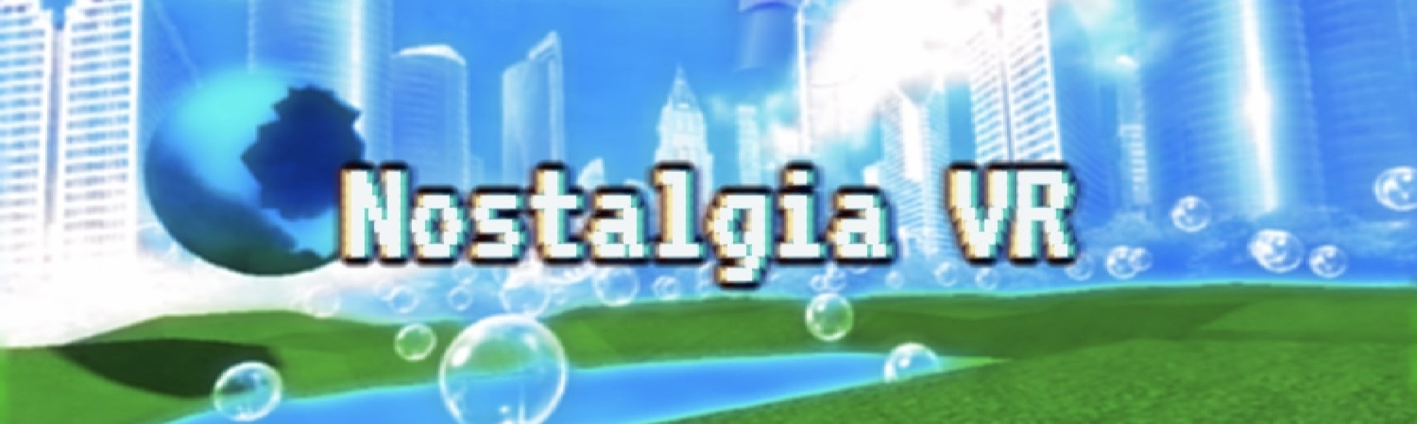 Nostalgia VR