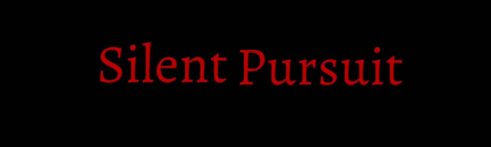 Silent Pursuit