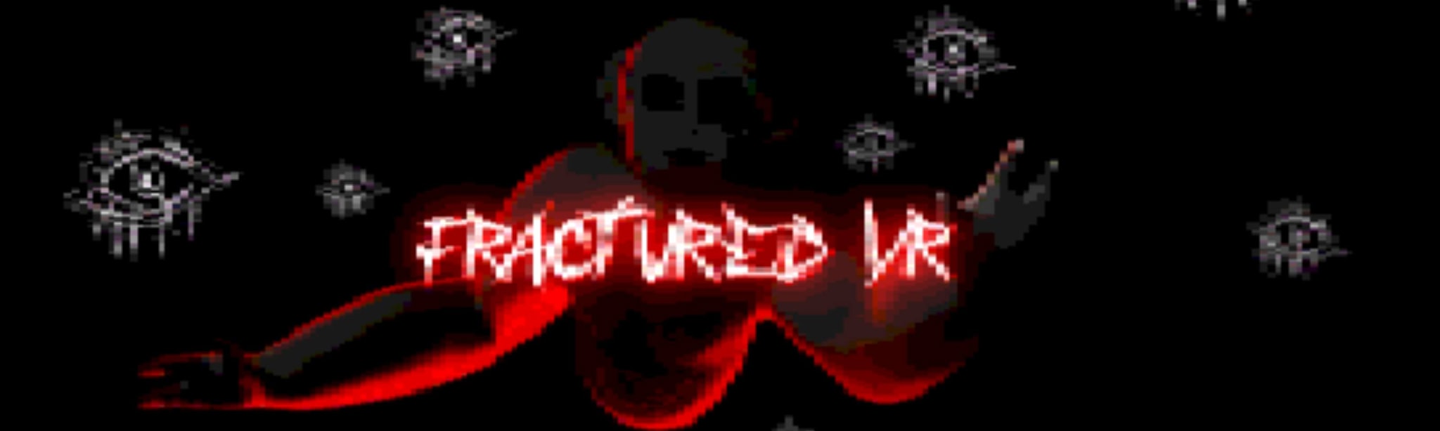 Fractured VR