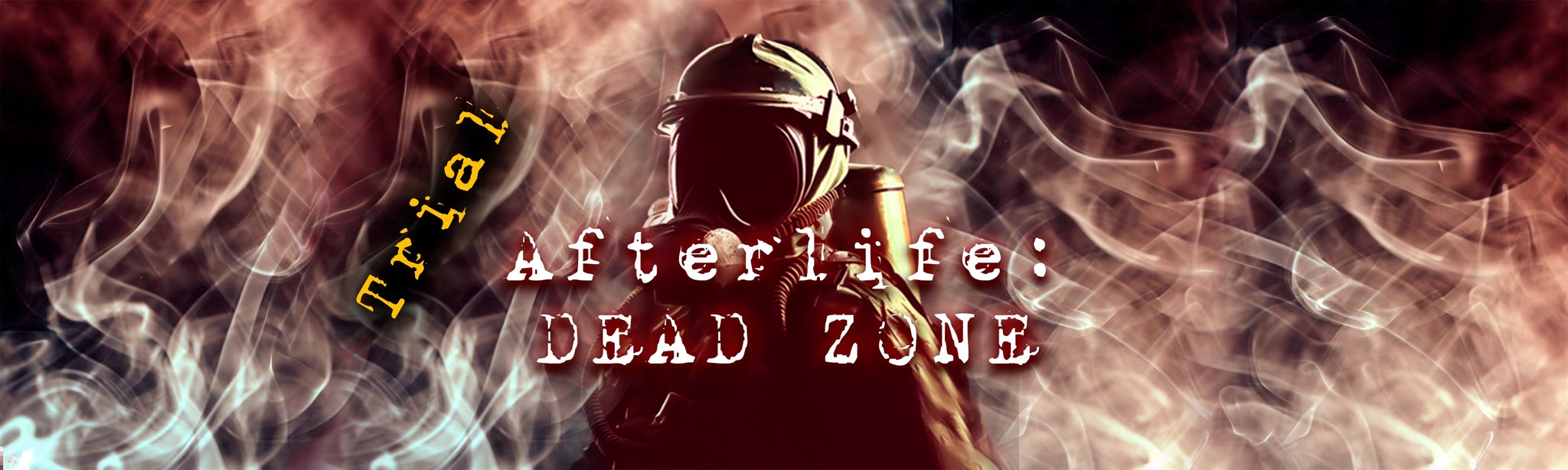 Afterlife: Dead Zone Trial