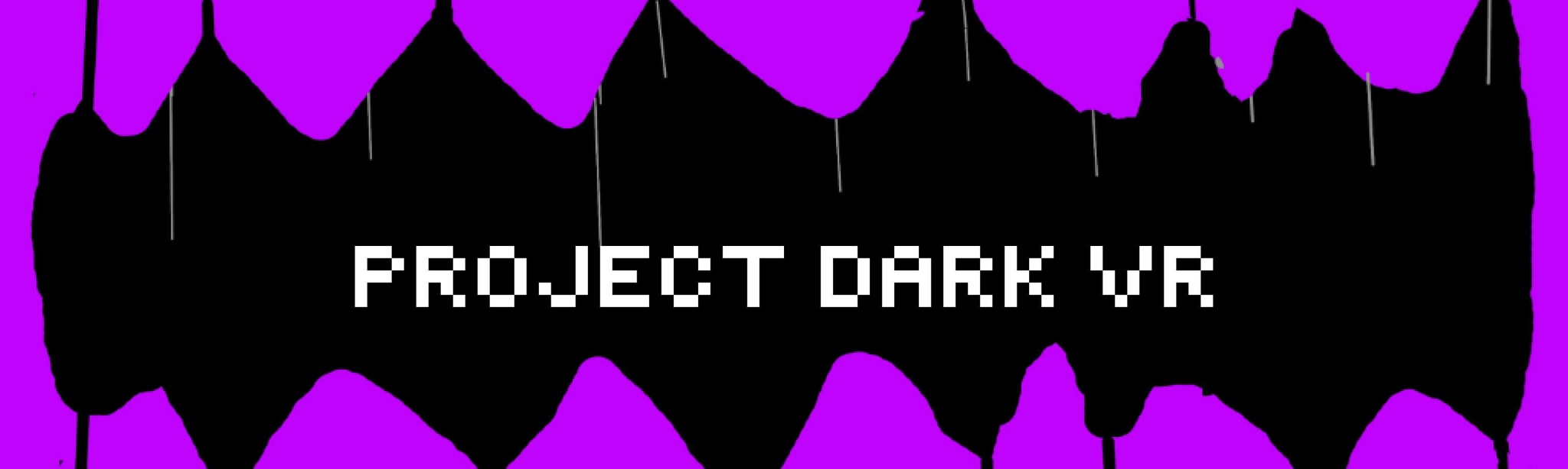 Project Dark VR