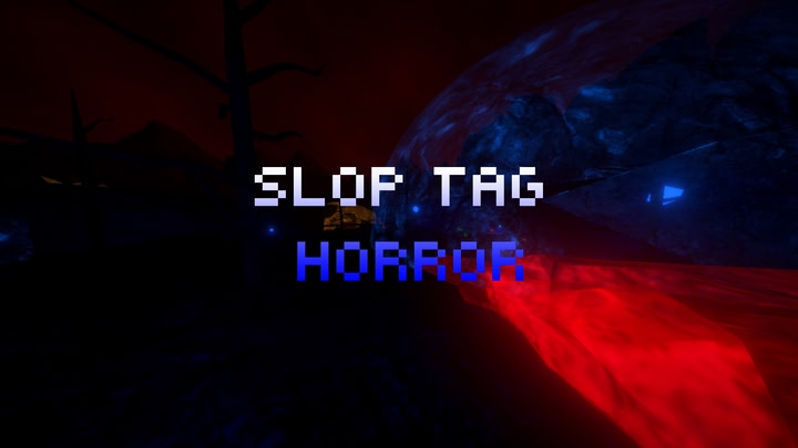 Slop Tag Horror