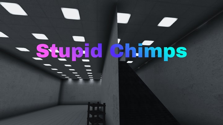 Stupid Chimps