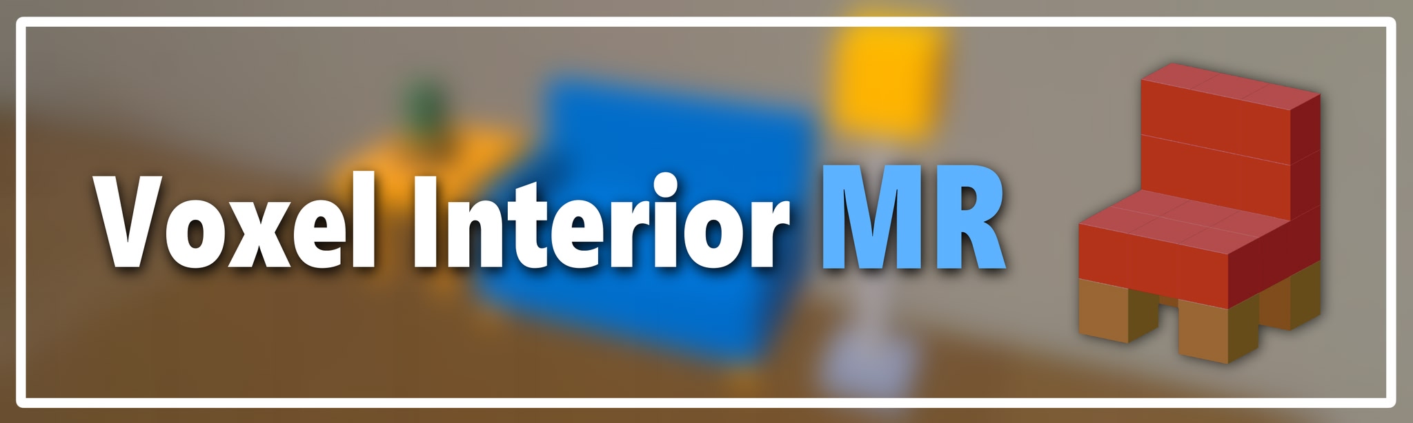 VoxelInteriorMR