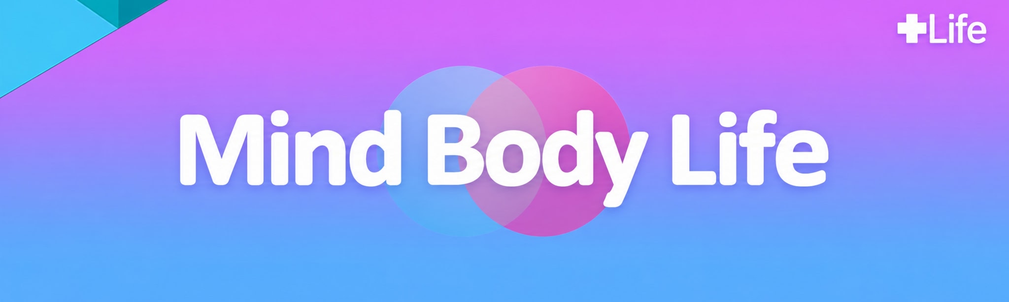 Mind Body Life