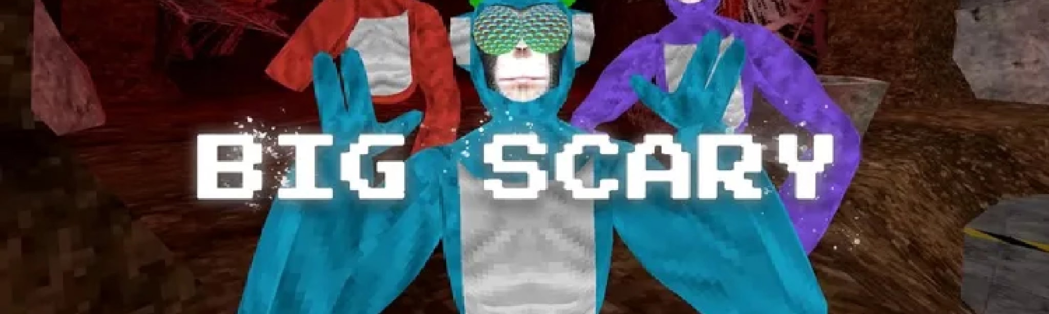 Big scary