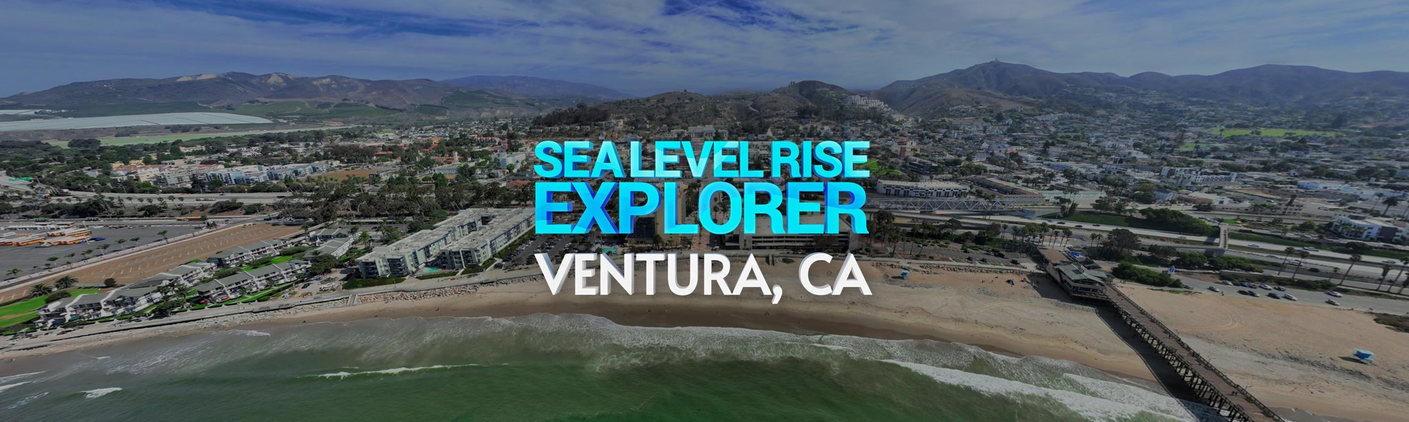 Sea Level Rise Explorer Ventura, CA