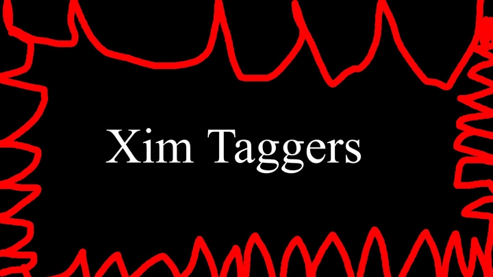 Xim Taggers