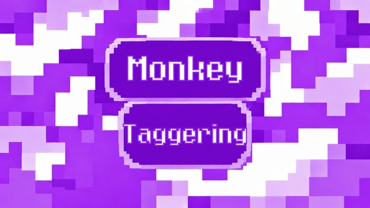 Monkey Taggering