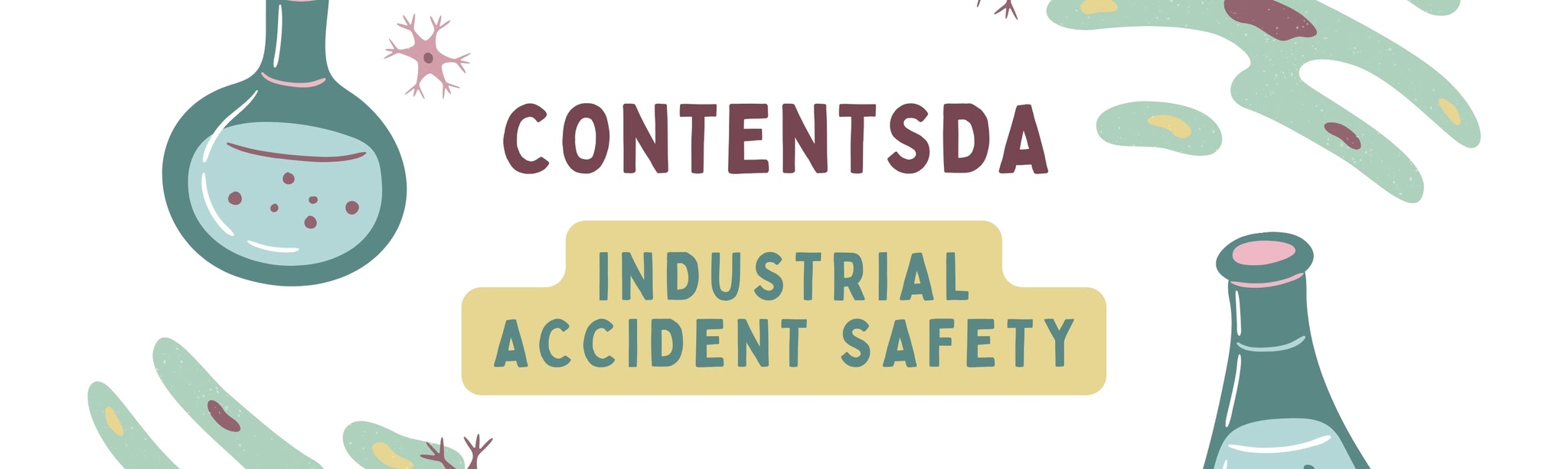 Industrial Accident Safety Training - ContentsDa