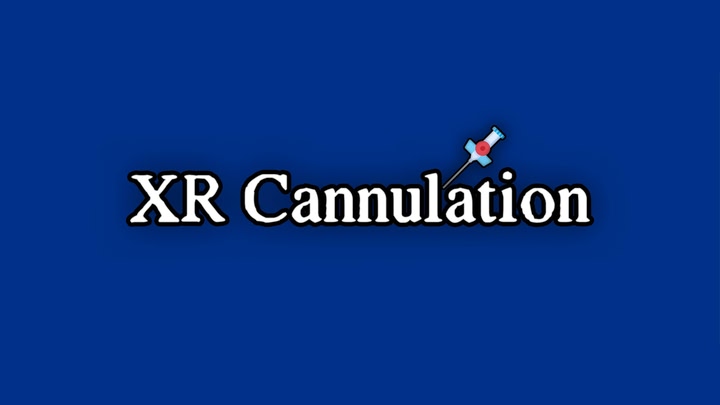 XR Cannulation