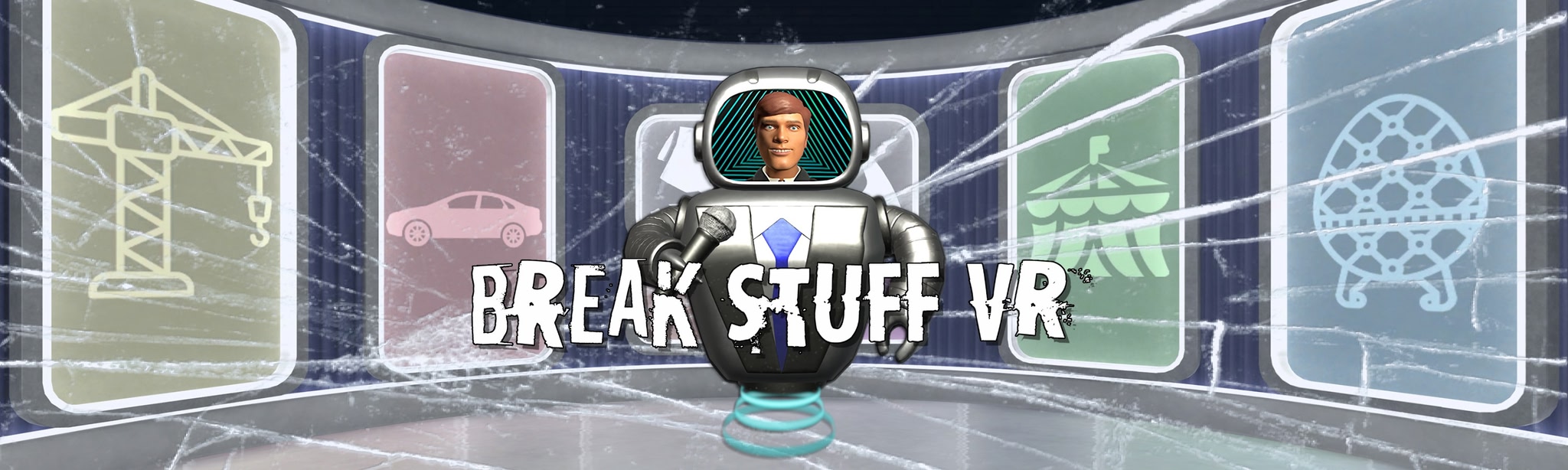 BREAK STUFF VR