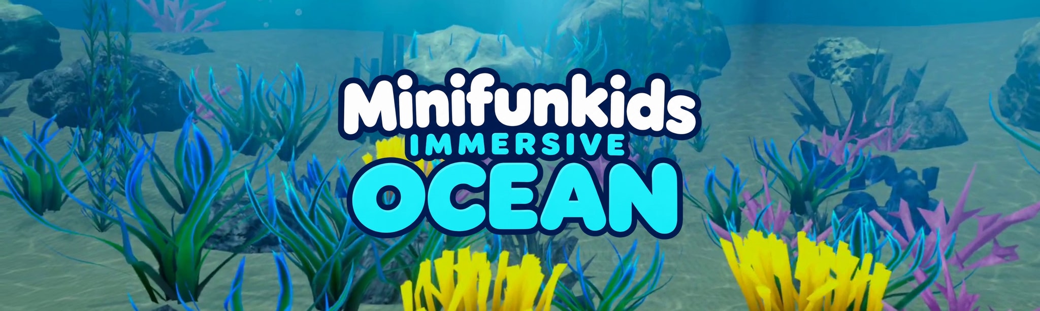 Minifunkids Immersive Ocean