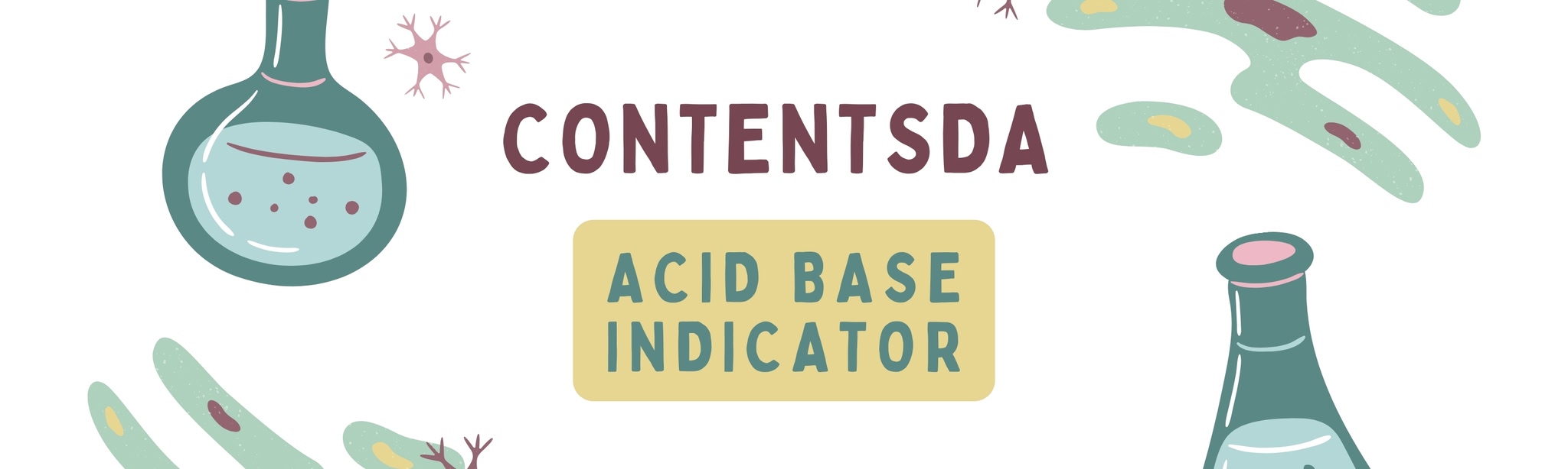 Acid Base Indicator Experiment - ContentsDa Science Experiment