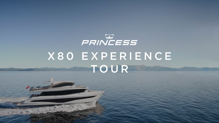 Princess X80 Experience Tour
