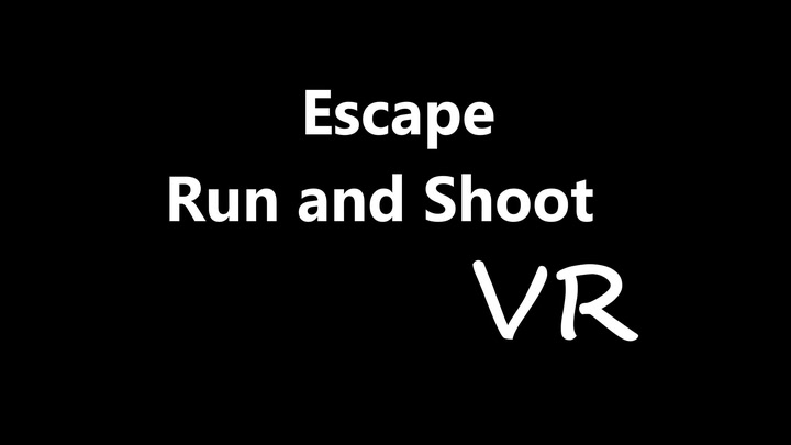 Escape Run And Shoot VR